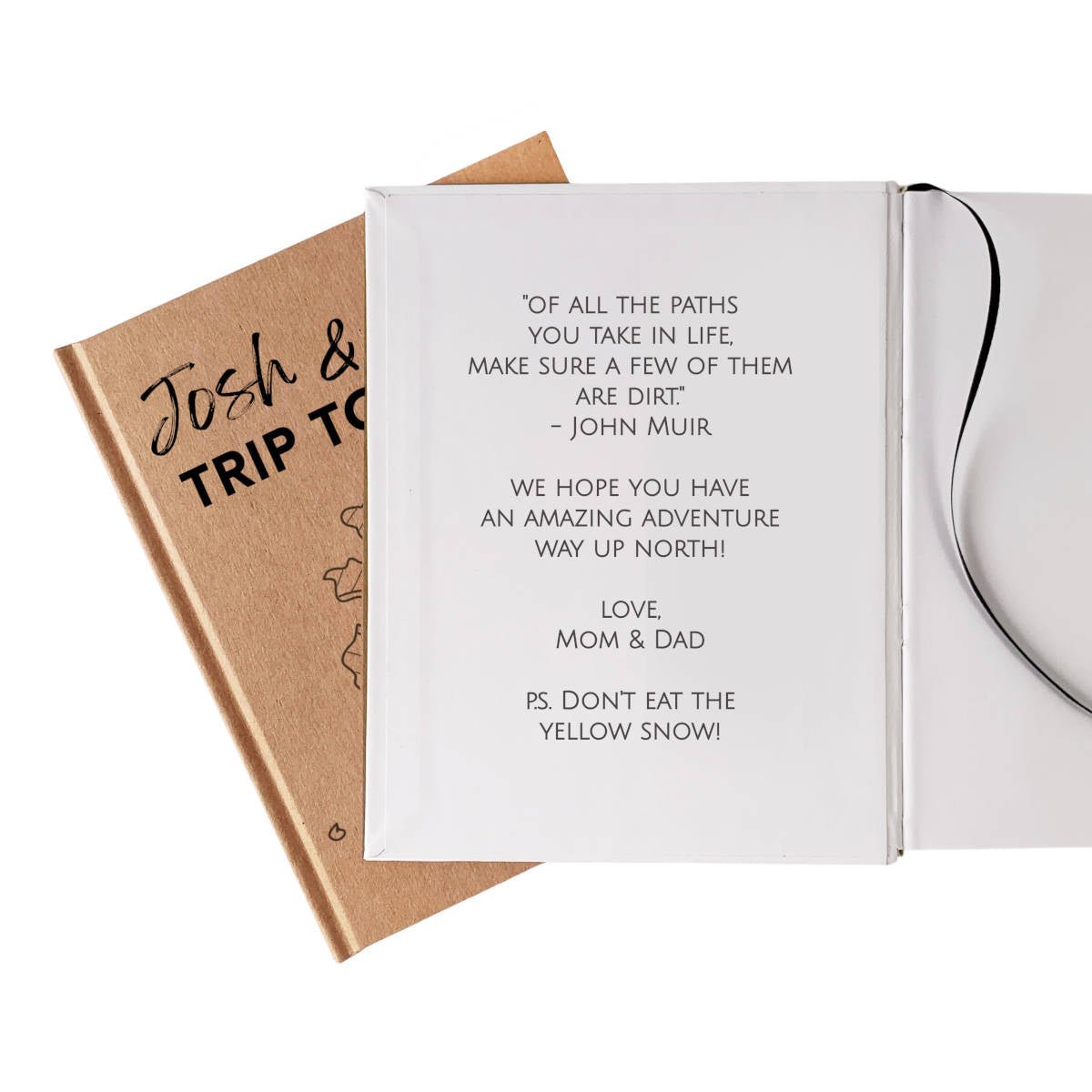 Inside front cover of an adventure journal for traveling to Alaska with a custom inspirational message—your perfect starting point for unforgettable adventures!